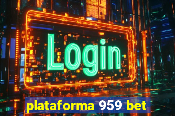 plataforma 959 bet